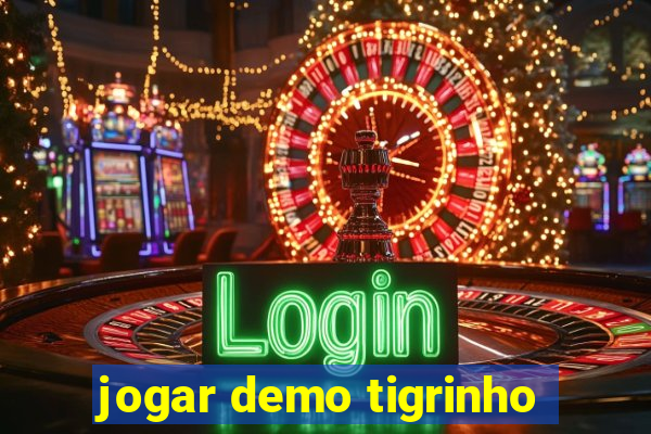 jogar demo tigrinho